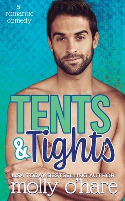 Tents & Tights by O'Hare, Molly