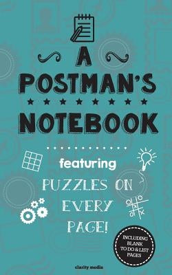 A Postman's Notebook: Featuring 100 puzzles by Media, Clarity