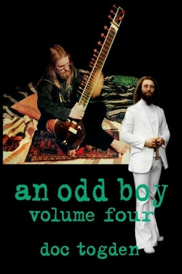 An odd boy - volume four [paperback] by Togden, Doc
