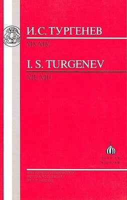 Turgenev: Mumu by Turgenev, Ivan Sergeevich