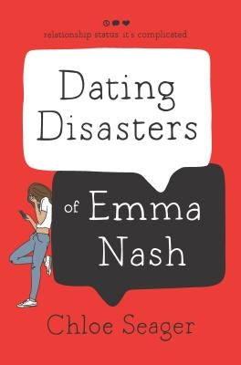 Dating Disasters of Emma Nash by Seager, Chloe
