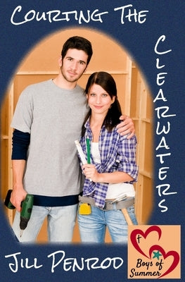 Courting the Clearwaters by Penrod, Jill