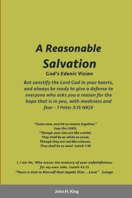 A Reasonable Salvation by King, John