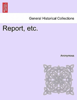 Report, Etc. by Anonymous