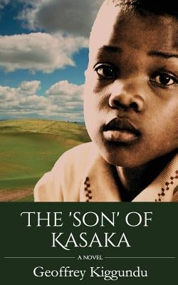The 'son' of Kasaka by Kiggundu, Geoffrey