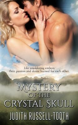 Mystery of the Crystal Skull by Russell Tooth, Judith