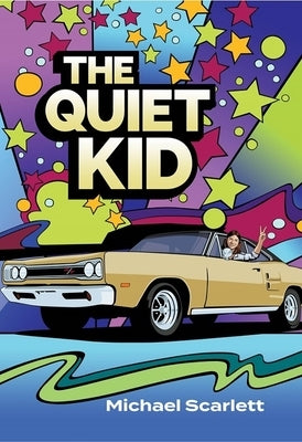 The Quiet Kid by Scarlett, Michael