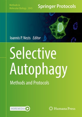 Selective Autophagy: Methods and Protocols by Nezis, Ioannis P.
