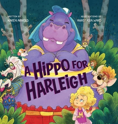 A Hippo for Harleigh by Arnold, Karen