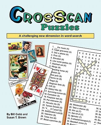 CrosScan Puzzles: A Challenging New Dimension in Word Search by Brown, Susan T.