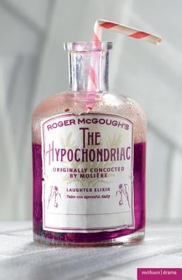 The Hypochondriac by Moli?re