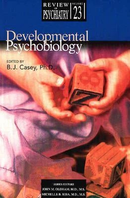 Developmental Psychobiology by Casey, B. J.