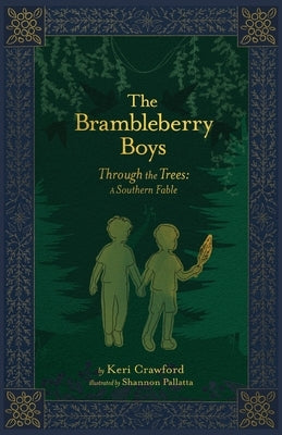The Brambleberry Boys: Through the Trees by Crawford, Keri