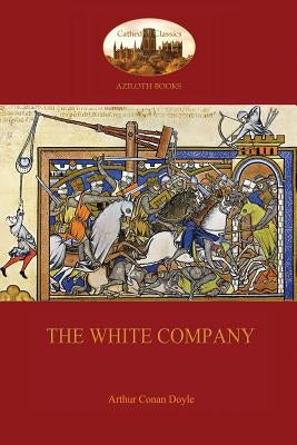 The White Company by Doyle, Arthur Conan