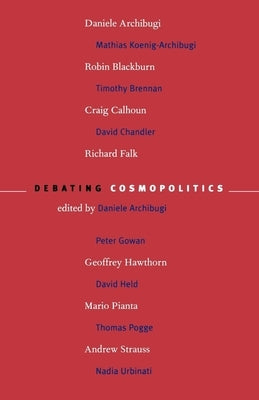 Debating Cosmopolitics by Archibugi, Daniele