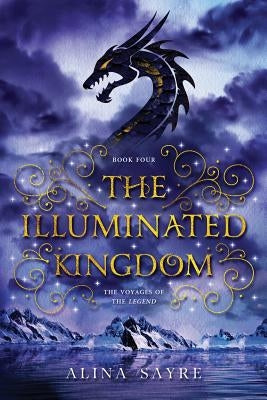 The Illuminated Kingdom by Sayre, Alina