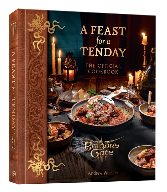 A Feast for a Tenday (Baldur's Gate 3): The Official Baldur's Gate 3 Cookbook by Wheeler, Andrew