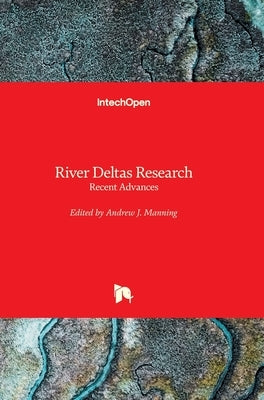 River Deltas Research: Recent Advances by Manning, Andrew J.