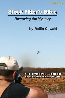 Stock Fitter's Bible: Second Edition by Oswald, Rollin