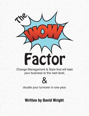The WoW Factor by Wright, David