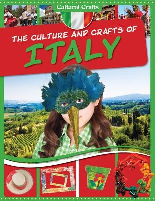 The Culture and Crafts of Italy by Challen, Paul