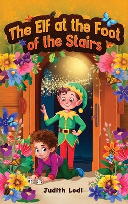 The Elf at the Foot of the Stairs by Lodi, Judith