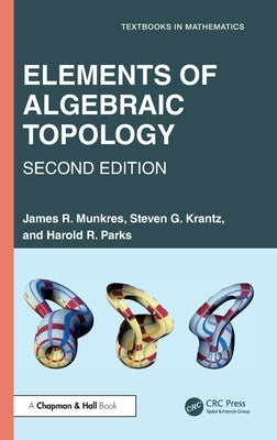 Elements of Algebraic Topology by Munkres, James R.