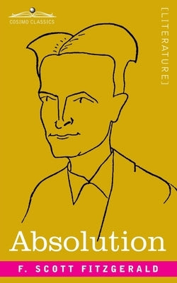 Absolution by Fitzgerald, F. Scott