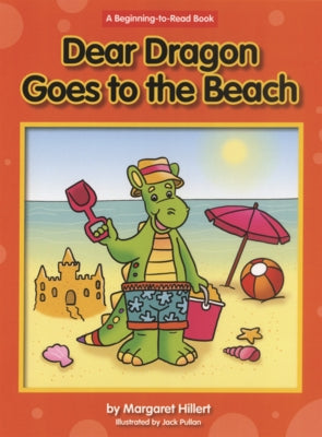 Dear Dragon Goes to the Beach by Hillert, Margaret
