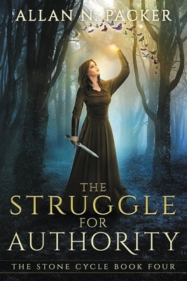 The Struggle for Authority by Packer, Allan N.