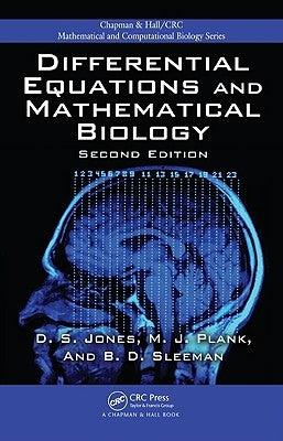 Differential Equations and Mathematical Biology by Jones, D. S.