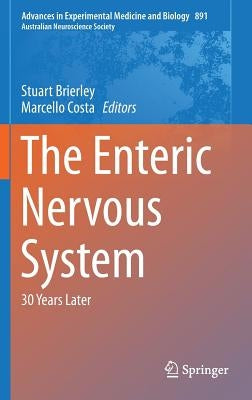 The Enteric Nervous System: 30 Years Later by Brierley, Stuart