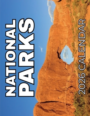 National Parks 2026 Calendar by Patrick, B.