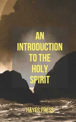 An Introduction to the Holy Spirit by Prasher, George