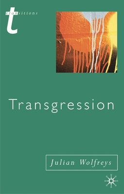 Transgression: Identity, Space, Time by Wolfreys, Julian