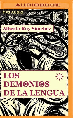 Los Demonios de la Lengua by Sánchez, Alberto Ruy