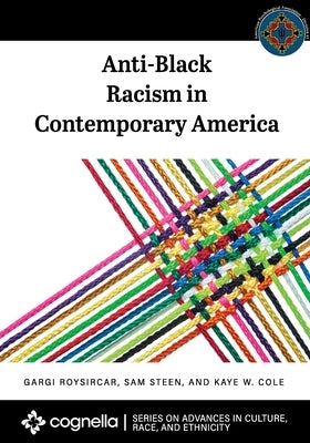 Anti-Black Racism in Contemporary America by Roysircar, Gargi
