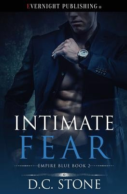 Intimate Fear by Stone, D. C.