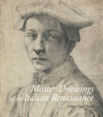 Master Drawings of the Italian Renaissance by Van Cleave, Claire