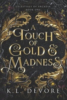 A Touch of Gold and Madness by DeVore, K. L.