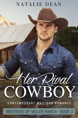 Her Rival Cowboy by Dean, Natalie