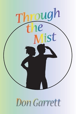 Through the Mist by Garrett, Don