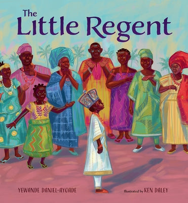 The Little Regent by Daniel-Ayoade, Yewande