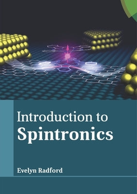 Introduction to Spintronics by Radford, Evelyn