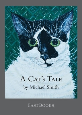 A Cat's Tale by Smith, Michael Townsend