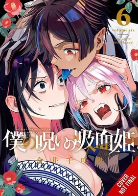 My Dear, Curse-Casting Vampiress, Vol. 6 by Kanai, Chisaki