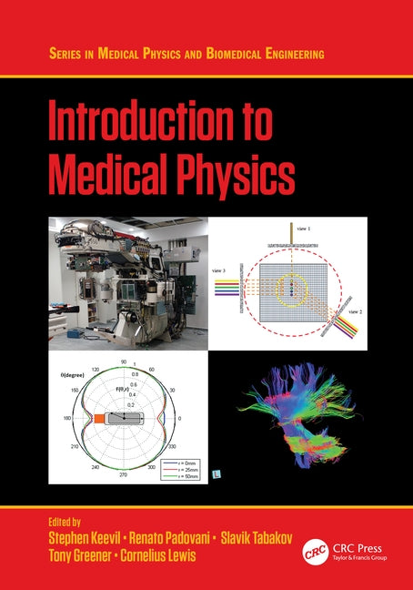 Introduction to Medical Physics by Keevil, Stephen