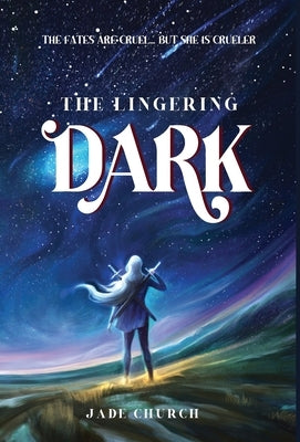 The Lingering Dark by Church, Jade