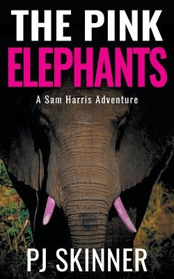 The Pink Elephants: Large Print by Skinner, Pj