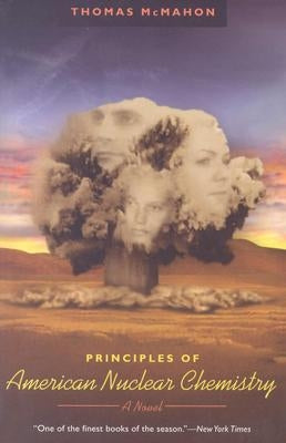 Principles of American Nuclear Chemistry by McMahon, Thomas